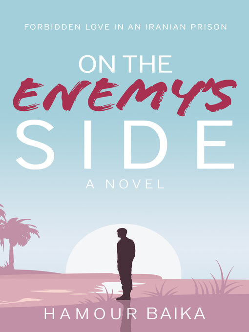 Title details for On the Enemy's Side by Hamour Baika - Available